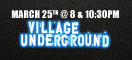 Village Underground – March 25th!
